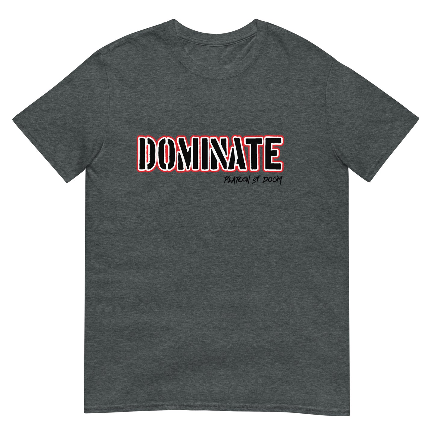 "DOMINATE" - Short-Sleeve Unisex T-Shirt