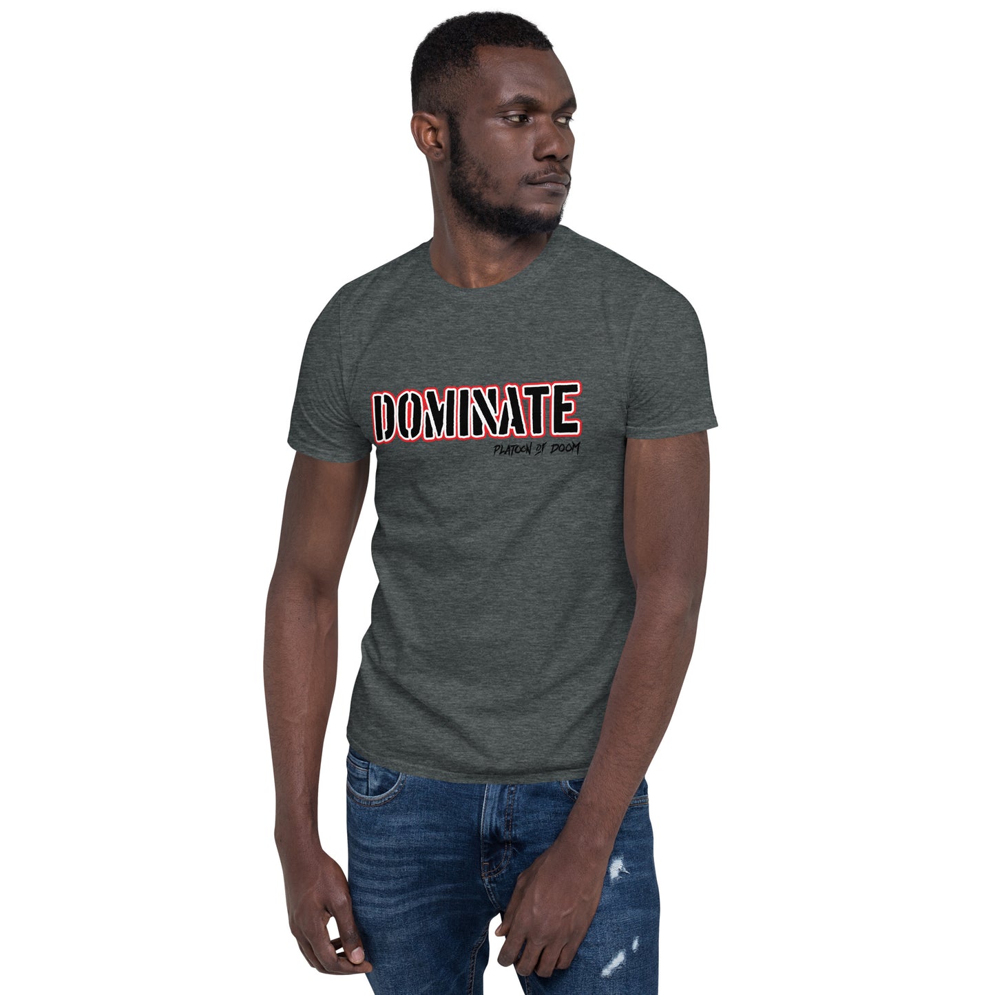 "DOMINATE" - Short-Sleeve Unisex T-Shirt