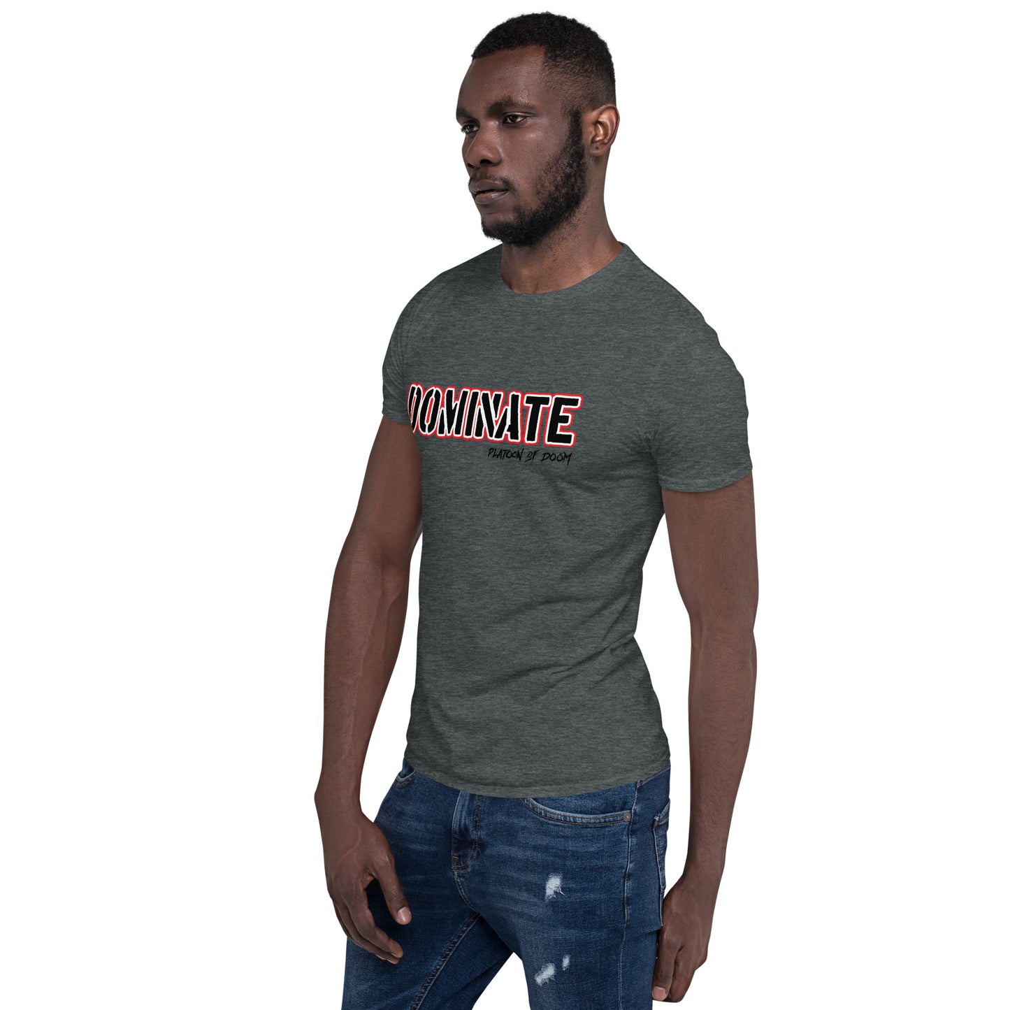 "DOMINATE" - Short-Sleeve Unisex T-Shirt