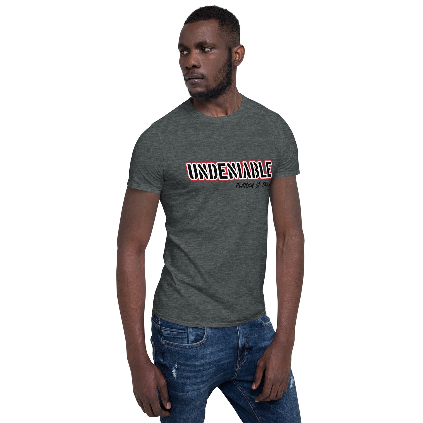 "UNDENIABLE" - Short-Sleeve Unisex T-Shirt