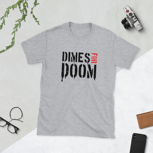 DIMES FOR DOOM - Unisex SST