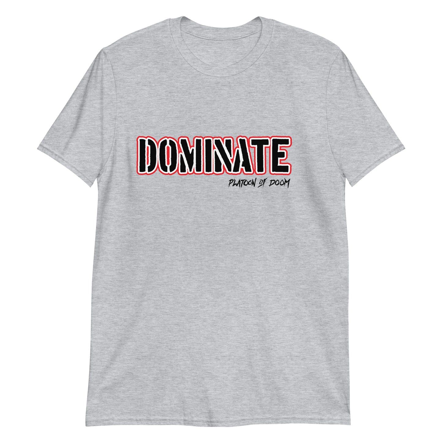 "DOMINATE" - Short-Sleeve Unisex T-Shirt