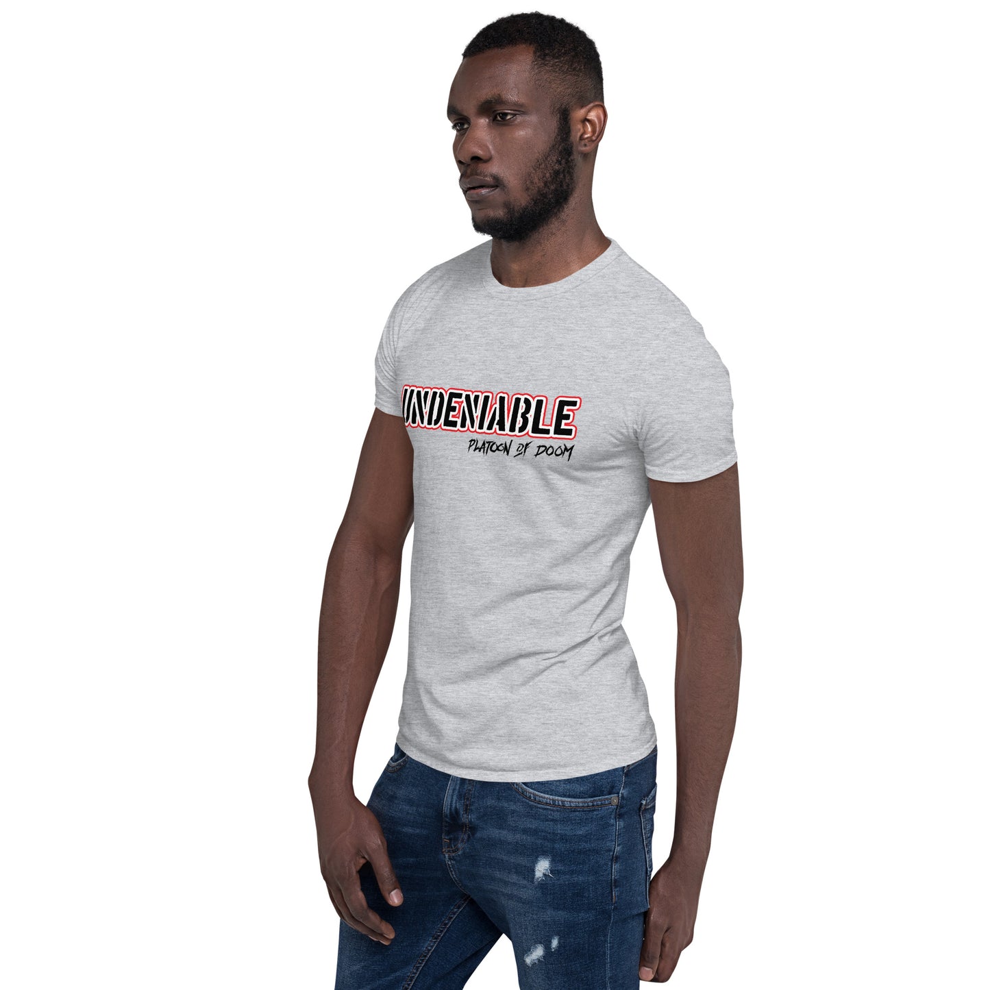 "UNDENIABLE" - Short-Sleeve Unisex T-Shirt