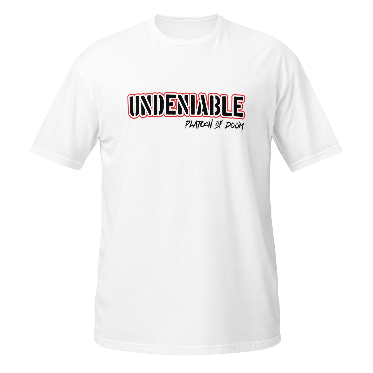 "UNDENIABLE" - Short-Sleeve Unisex T-Shirt