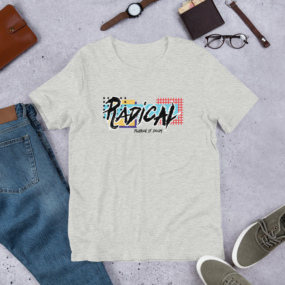 RADICAL - Unisex t-shirt