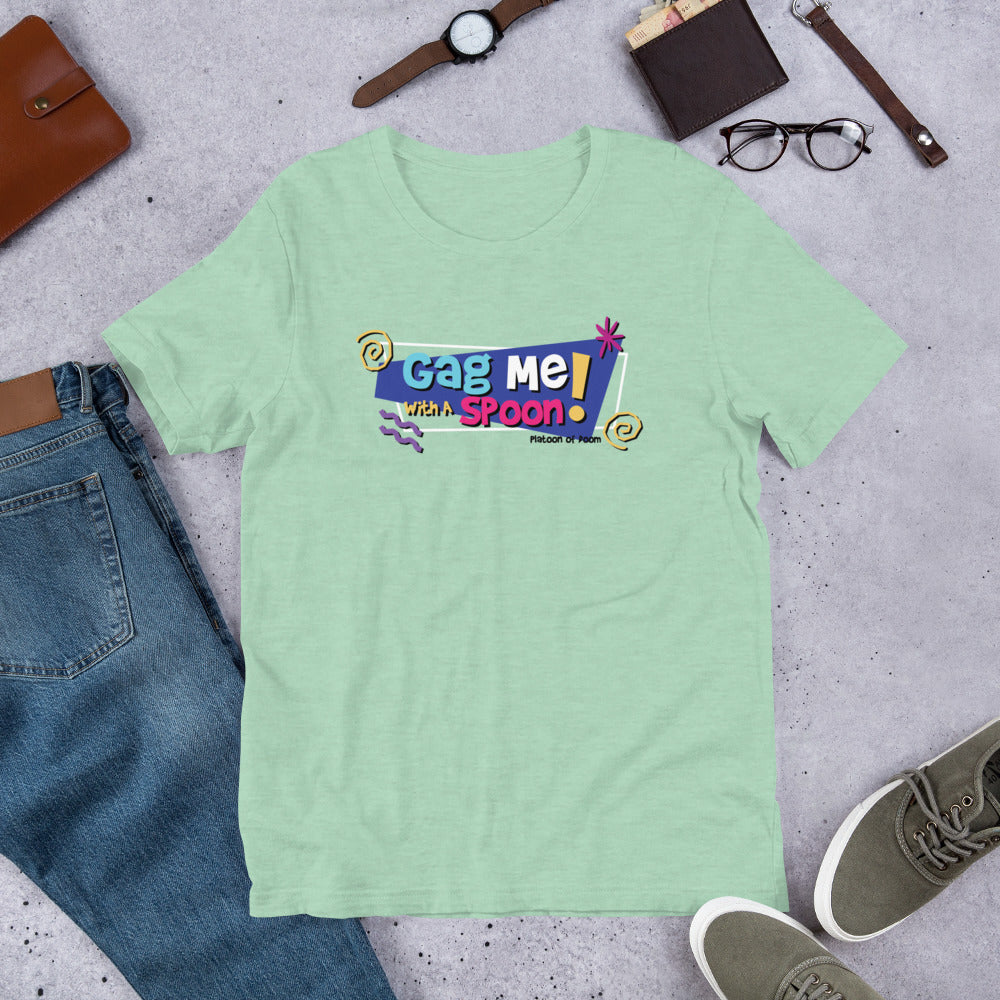 GAG ME WITH A SPOON - Unisex t-shirt